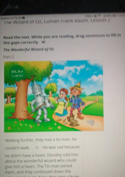 III xThe Wizard of Oz, Luman Frank Baum. Lesson 2Read the text. While you are reading, drag sentence