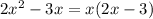 2x^{2} -3x=x(2x-3)