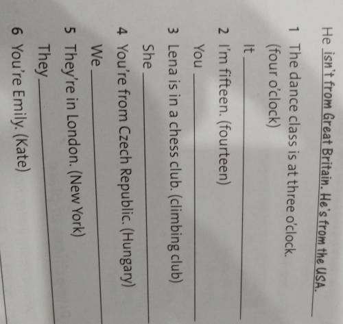 Correct the sentences. Justin Timberlake is from Great Britain.(the USA)He isn't from Great Britain.