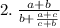 2. \: \frac{a + b}{b + \frac{a + c}{c + b} }