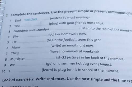 Complete the sentences. Use the present simple or present continuous of the verbs in brackets​