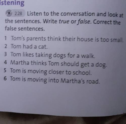 Listen to the conversation and look at the sentences.Write true or false.Correct the false sentences