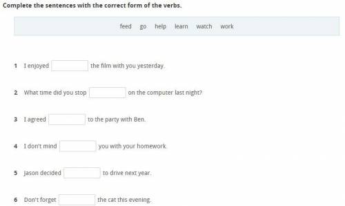 Complete the sentences with the correct form of the verbs.