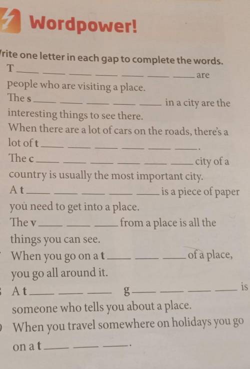 Write one letter in each gap to complete the words​