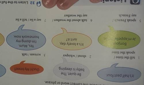 2 30 Listen and choose the correct word or phrase. Hey, Billy, canyou hear me?!It's half past four.B