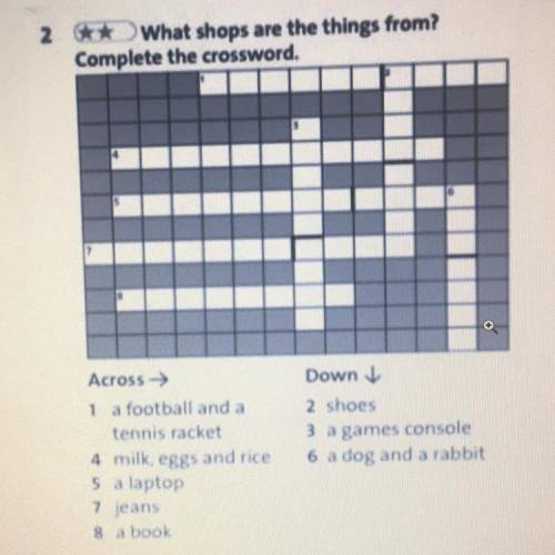 2 * What shops are the things from? Complete the crossword. 7 Across-> football and a tennis rack