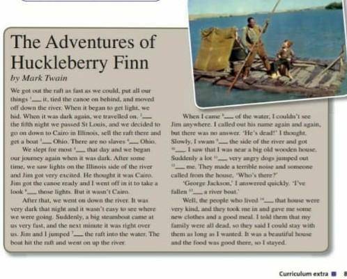 3 Read the text again and write true, false ordon't know.1 Huckleberry Finn and Jim travelled bystea