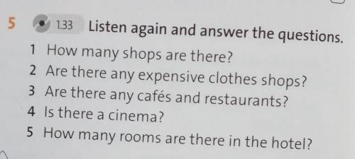 5 1.33 Listen again and answer the questions,1 How many shops are there?2 Are there any expensive cl