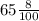 65\frac{8}{100}