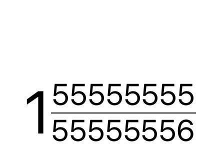 (5555:5555)+(55555555:55555556) :1=?