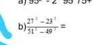 27^2-23^2/51^2-49^2 подскажите​