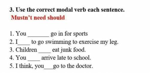 Use the correct modal verb each sentebce​