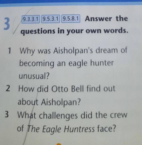 39.3.3.1 9.5.3.1 9.5.8.1 Answer thequestions in your own words.​