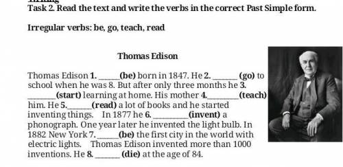 Read the text and write the verbs in the correct Past Simple form. Irregular verbs: be, go, teach, r