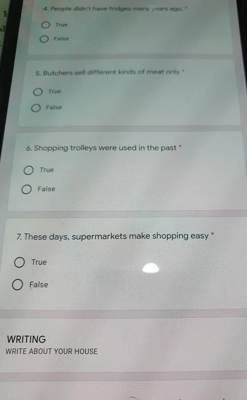 4. People didn't have fridges many years ago. ыO TrueOFalseST5. Butchers sell different kinds of mea