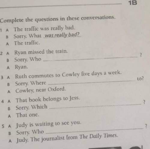 Complete the questions in these conversations ​