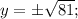 y=\pm \sqrt{81};