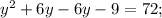 y^{2}+6y-6y-9=72;