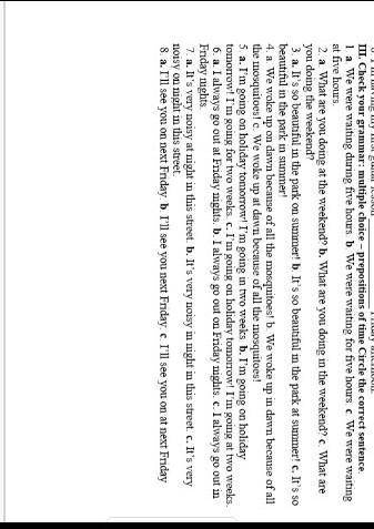 M. Check your grammar: multiple choice - prepositions of time Circle the correct sentence. 1. a. We