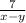 \frac{7}{x - y}