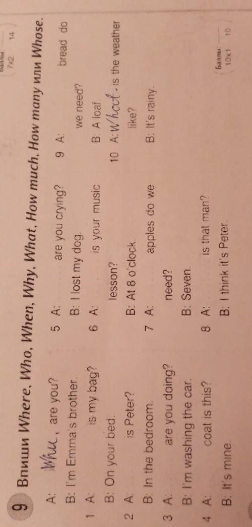 Whe, are you? 9Bnwww Where, Who, When, Why, What, How much, How many wan Whose.5 A: are you crying?