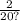 \frac{2}{20?}