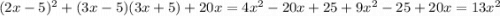 (2x-5)^2+(3x-5)(3x+5)+20x=4x^2-20x+25+9x^2-25+20x=13x^2