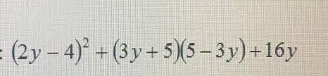 сейчас дать вот фото 3.а) Упростите выражение: (2- 4) + (3 y + 5)(5 – 3у)+16yb) Покажите, что значен
