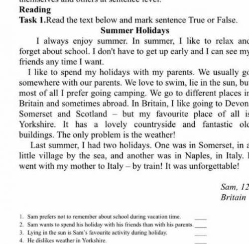 1.task Read the text below and mark sentence true or false Sammer holiday​