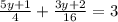 \frac{5y + 1}{4} + \frac{3y + 2}{16} = 3