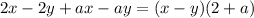 2x - 2y + ax - ay = (x - y)(2 + a)