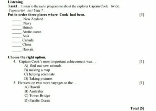 Listening Taskl. Listen to the radio programme about the explorer Captain Cook twice.Tapescript test