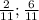 \frac{2}{11};\frac{6}{11}