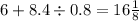 6 + 8.4 \div 0.8 = 16 \frac{1}{8}