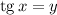 \mathrm{tg}\,x=y