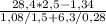 \frac{28,4*2,5-1,34}{1,08/1,5+6,3/0,28}