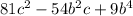 81c { } ^{2} - 54b{}^{2} c + 9b {}^{4}