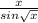 \frac{x}{sin\sqrt{x} }