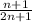 \frac{n+1}{2n+1}