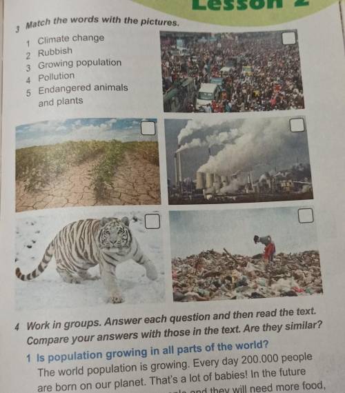 Match the words with the pictures. 1 Climate change2 Rubbish3 Growing population4 Pollution5 Endange