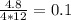 \frac{4.8}{4*12} =0.1