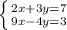 \left \{ {{2x+3y=7} \atop {9x-4y=3}} \right.