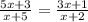 \frac{5x + 3}{x + 5 } = \frac{3x + 1}{x + 2}