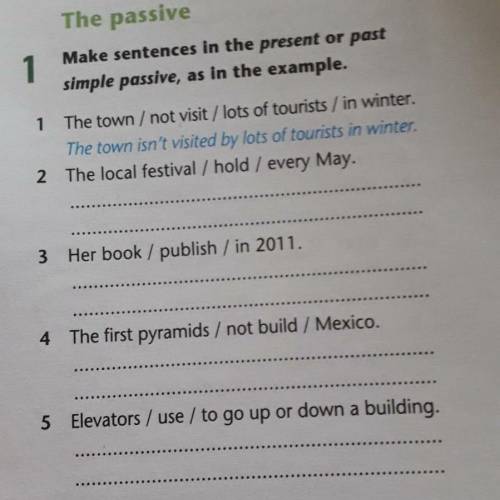 1. Make sentences in the present or past simple passive, as in the example