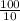 \frac{100}{10}