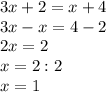 3x+2=x+4\\3x-x=4-2\\2x=2\\x=2:2\\x=1