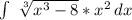 \int\ \sqrt[3]{x^{3}-8 }*x^{2} \, dx