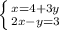 \left \{ {{x=4+3y} \atop {2x-y=3}} \right.