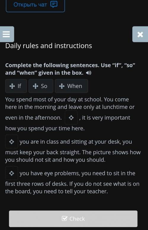 Complete the following sentences. Use “if”, “so” and “when” given in the box. You spend most of your