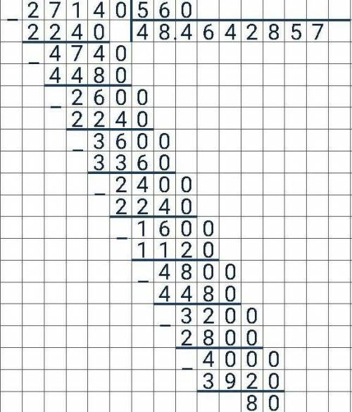 27 140: 560 сколько будет , решение столбиком ​